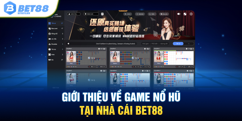 Giới Thiệu về game Nổ Hũ tại nhà cái BET88