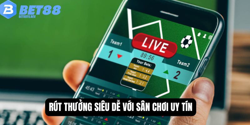 Rút thưởng siêu dễ với sân chơi uy tín